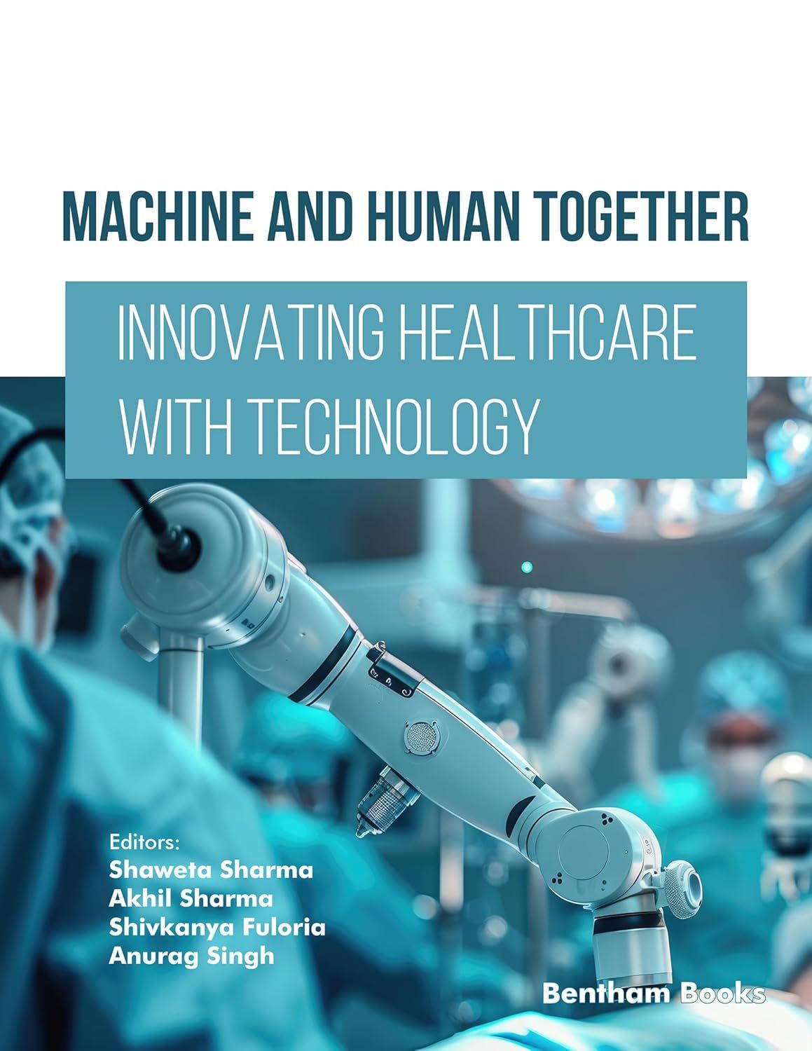 Machine and Human Together: Innovating Healthcare with Technology