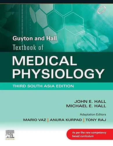 Guyton &amp; Hall Textbook of Medical Physiology, 3rd South Asia Edition