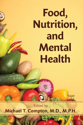 Food, Nutrition, and Mental Health