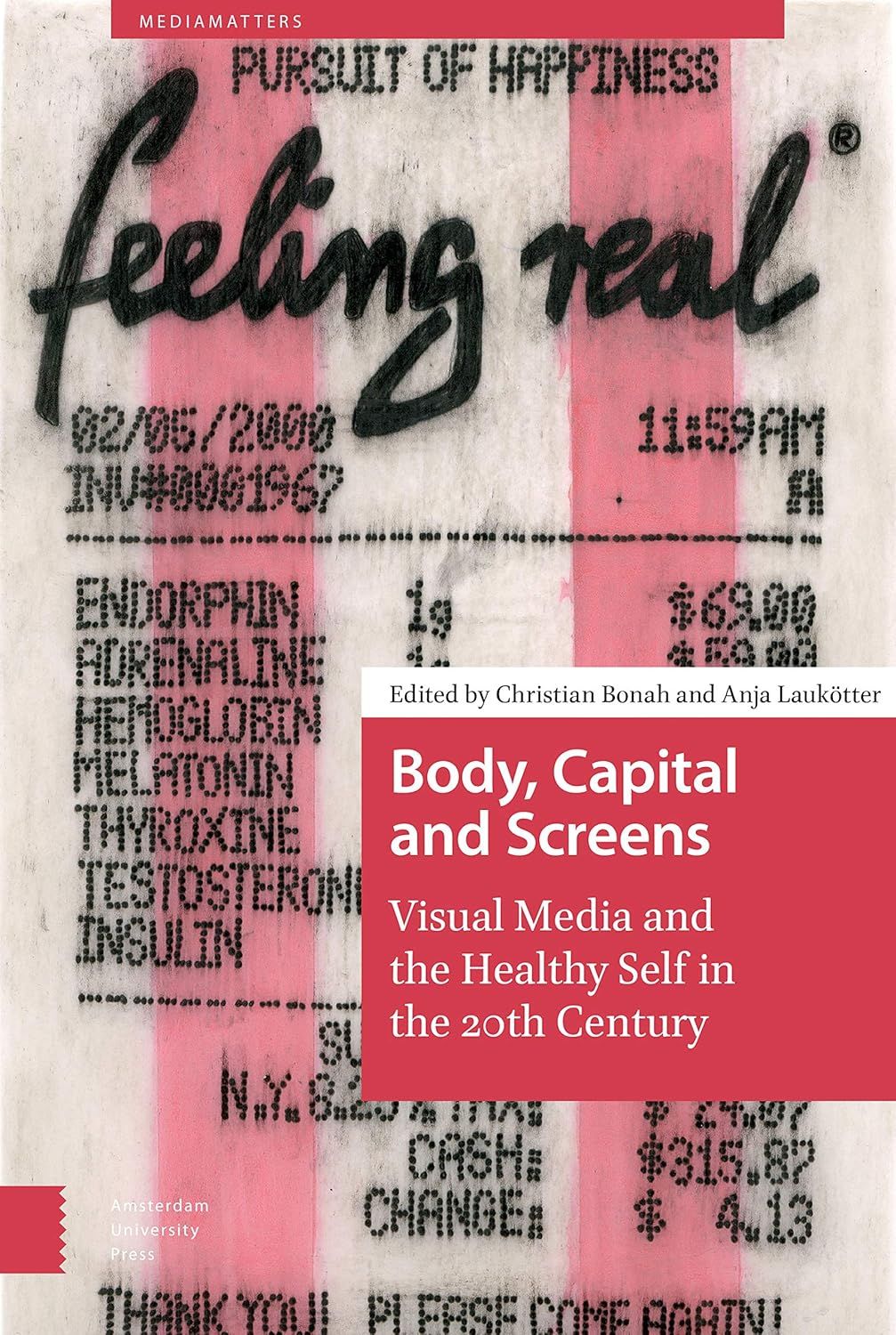 Body, Capital and Screens (MediaMatters)