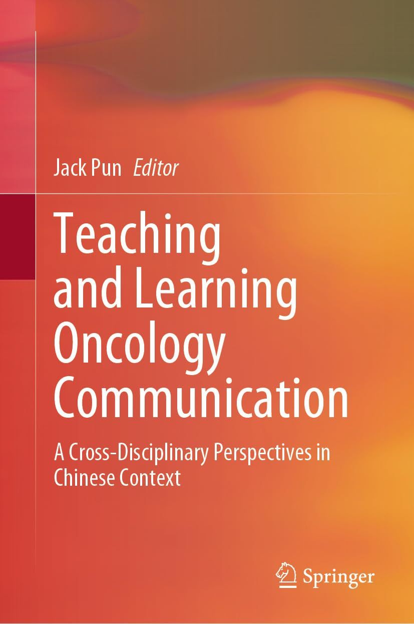 Teaching and Learning Oncology Communication: A Cross-Disciplinary Perspectives in Chinese Context