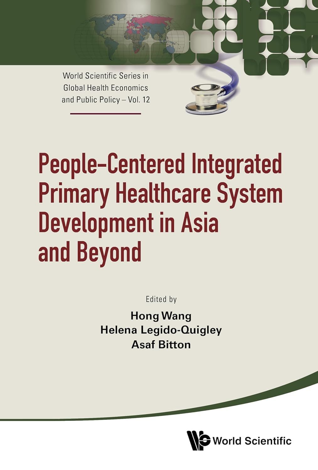 Healthcare System Development in Asia and Beyond (World Scientific Series in Global Health Economics and Public Policy Book 12)