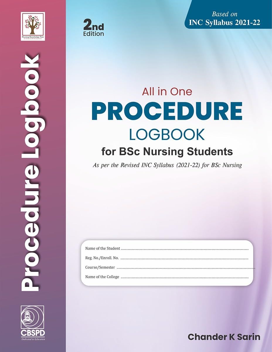 All in One Procedure Logbook for Bsc Nursing Students, 2nd Edition