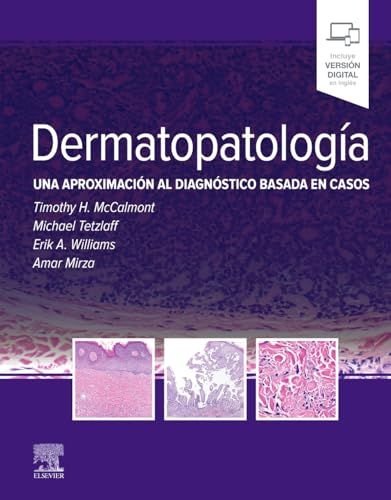 Dermatopatología: Una aproximación al diagnóstico basada en casos