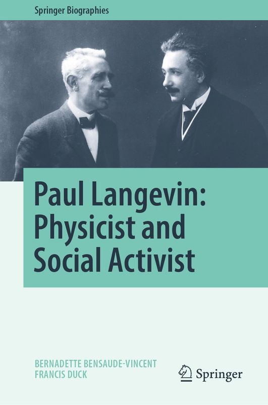 Paul Langevin: Physicist and Social Activist (Springer Biographies)
