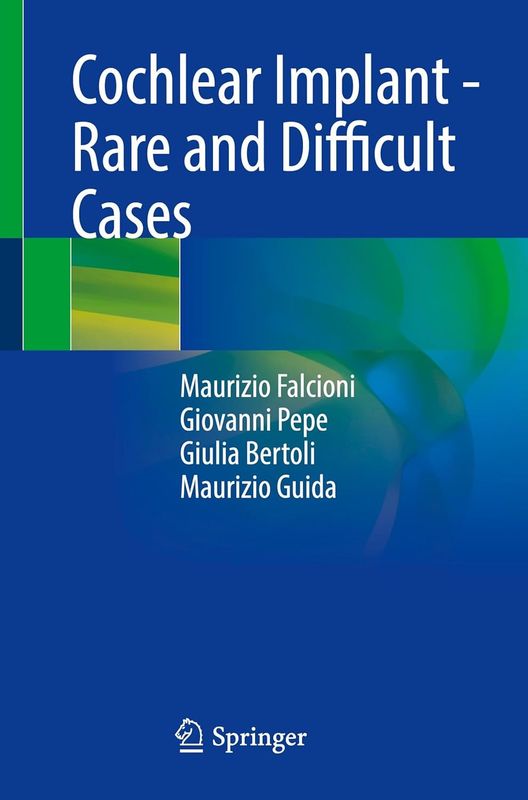 Cochlear Implant – Rare and Difficult Cases