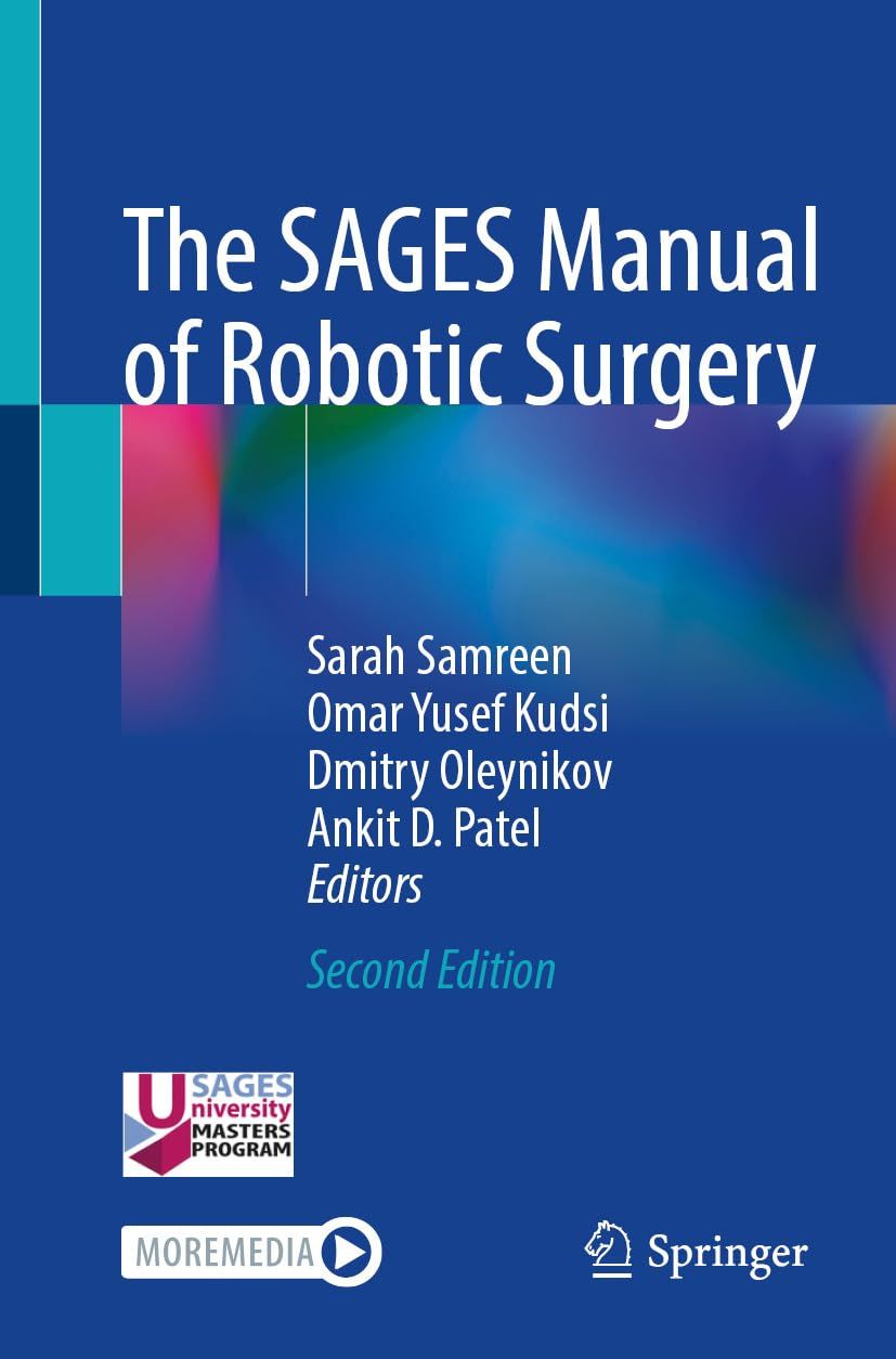 The SAGES Manual of Robotic Surgery, 2nd Edition