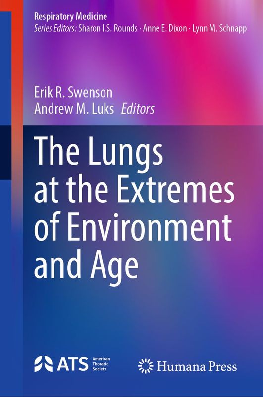 The Lungs at the Extremes of Environment and Age (Respiratory Medicine