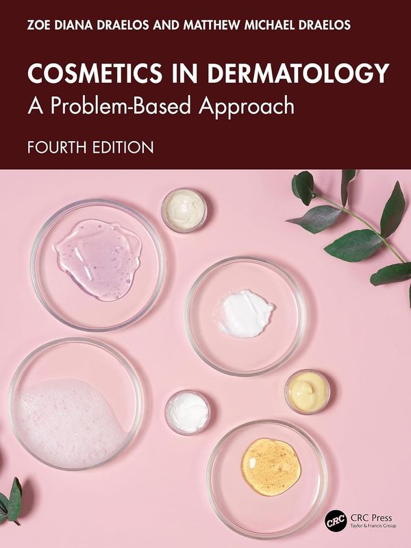 Cosmetics in Dermatology: A Problem-Based Approach, 4th Edition