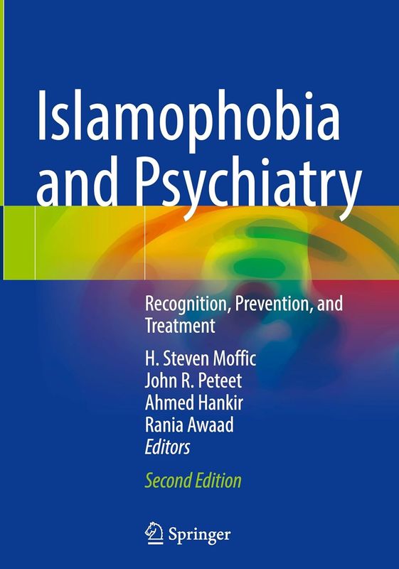 Islamophobia and Psychiatry: Recognition, Prevention, and Treatment, 2026th Edition (Original PDF from Publisher)