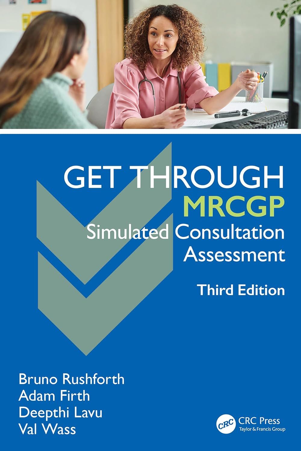 Get Through MRCGP: Simulated Consultation Assessment, 3rd Edition (Original PDF from Publisher)