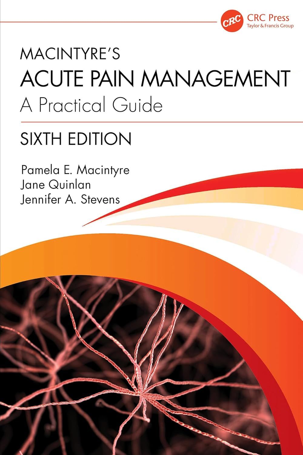 Macintyre’s Acute Pain Management: A Practical Guide, 6th Edition (Original PDF from Publisher)