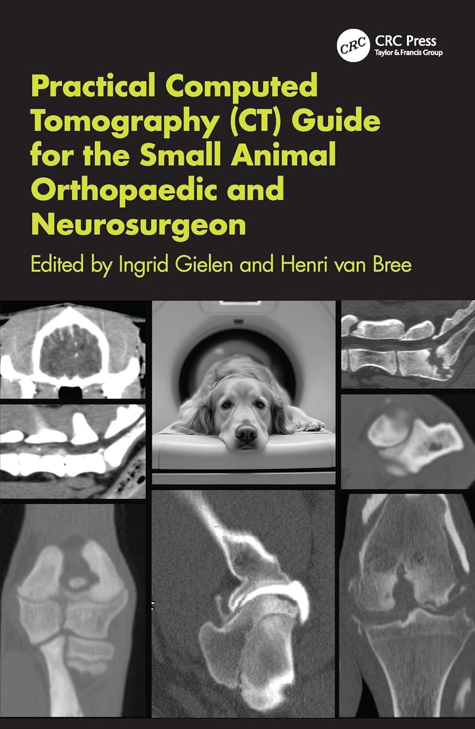 Practical Computed Tomography (CT) Guide for the Small Animal Orthopaedic and Neurosurgeon (Original PDF from Publisher)