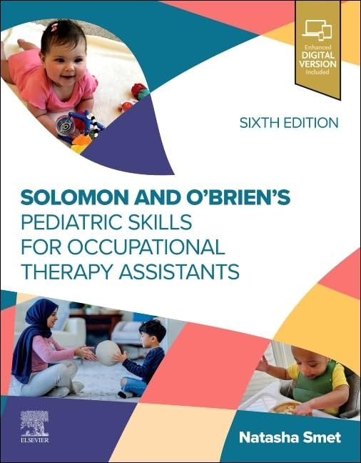 Solomon and O’Brien’s Pediatric Skills for Occupational Therapy Assistants, 6th edition (EPUB)