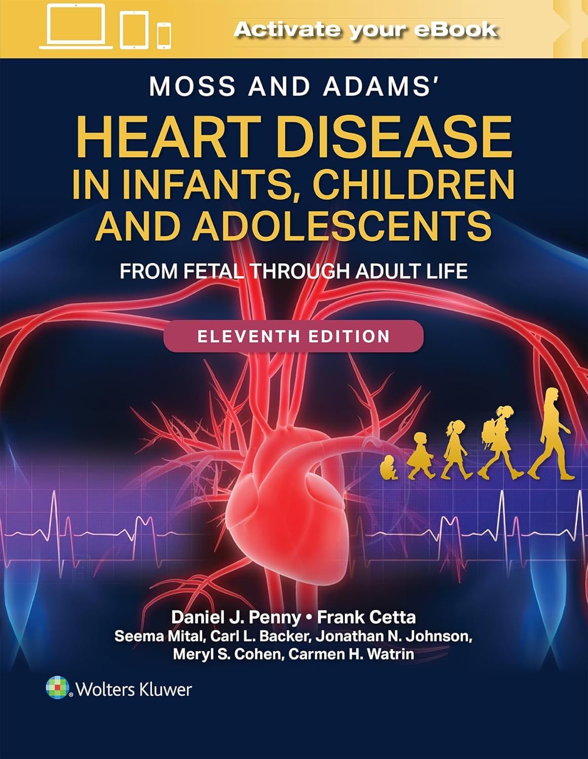 Moss and Adams’ Heart Disease in Infants, Children, and Adolescents: From Fetal Through Adult Life, 11th Edition (Videos only)