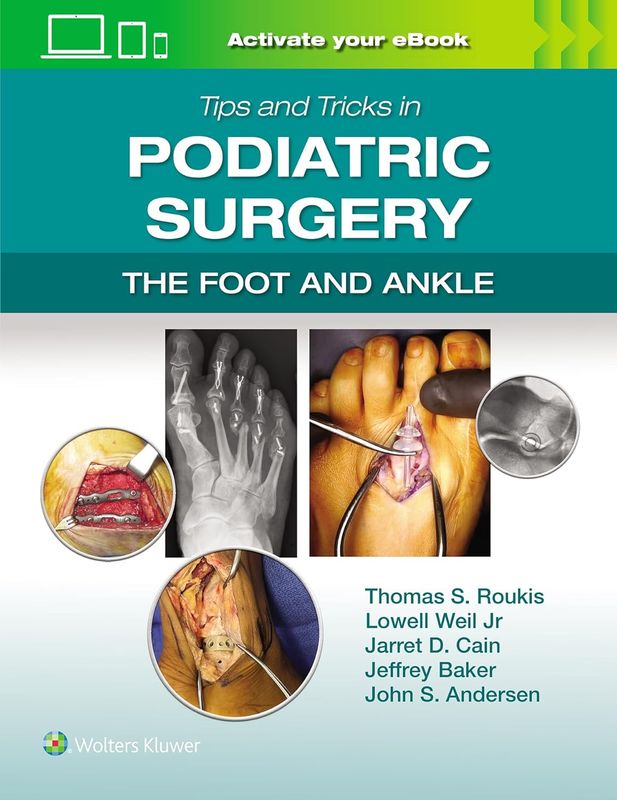 Tips and Tricks in Podiatric Surgery: The Foot and Ankle (EPUB)