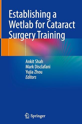 Establishing a Wetlab for Cataract Surgery Training