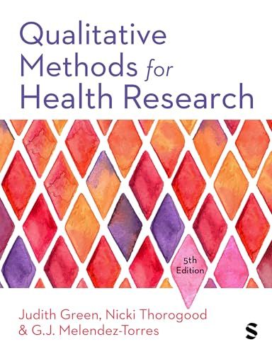Qualitative Methods for Health Research (Introducing Qualitative Methods series), 5th edition