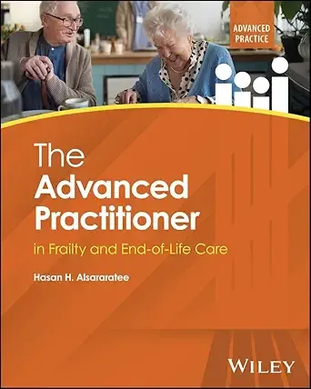 The Advanced Practitioner in Frailty and End-of-Life Care (Advanced Clinical Practice)