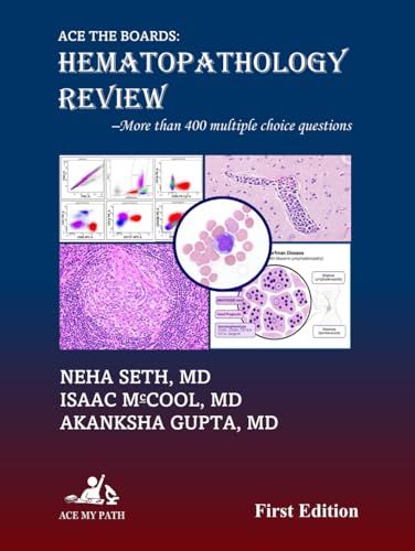 Ace The Boards: Hematopathology Review (Ace My Path)
