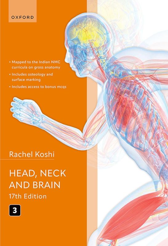 Cunningham’s Manual of Practical Anatomy Volume 3 Head, Neck and Brain, 17th Edition