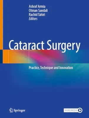 Cataract Surgery: Practice, Technique and Innovation