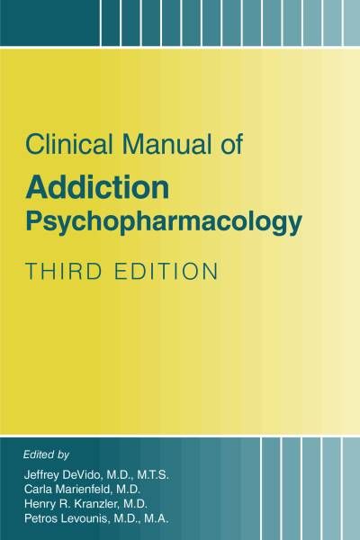Clinical Manual of Addiction Psychopharmacology