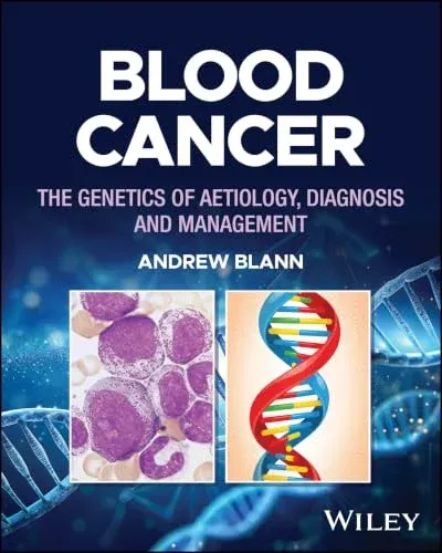 Blood Cancer: The Genetics of Aetiology, Diagnosis and Management