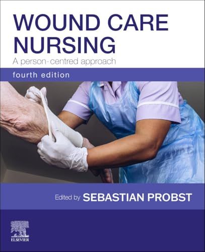 Wound Care Nursing: A Person-Centred Approach, 4th edition