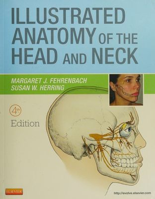 Illustrated Anatomy of the Head and Neck, 4th Edition