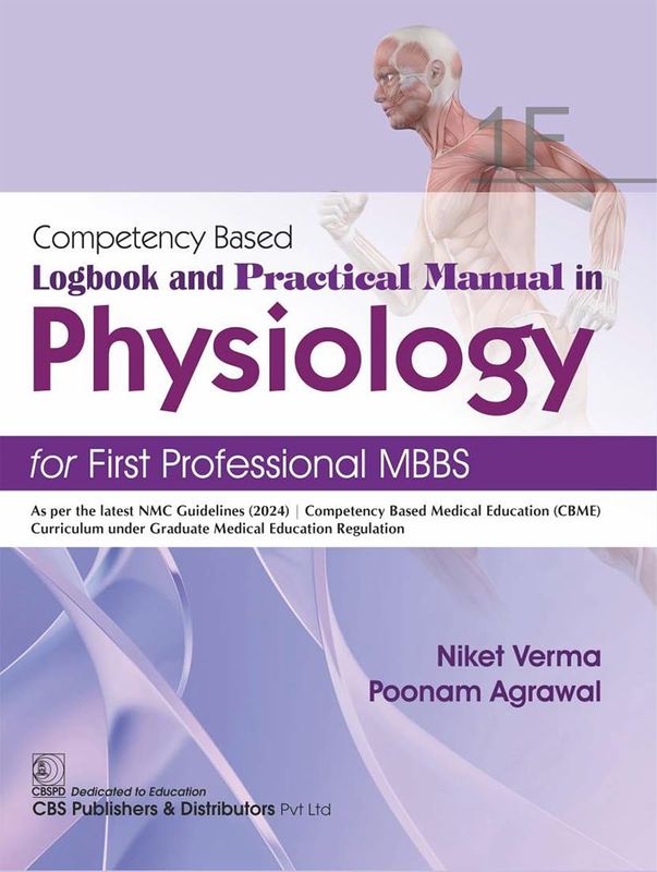 Competency Based Logbook and Practical Manual in Physiology for First Professional MBBS, 1F