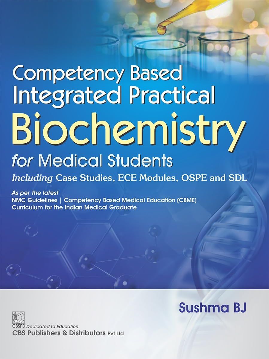 Competency Based Integrated Practical Biochemistry for Medical Students