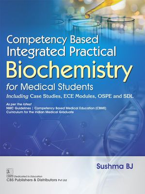 Competency Based Integrated Practical Biochemistry for Medical Students