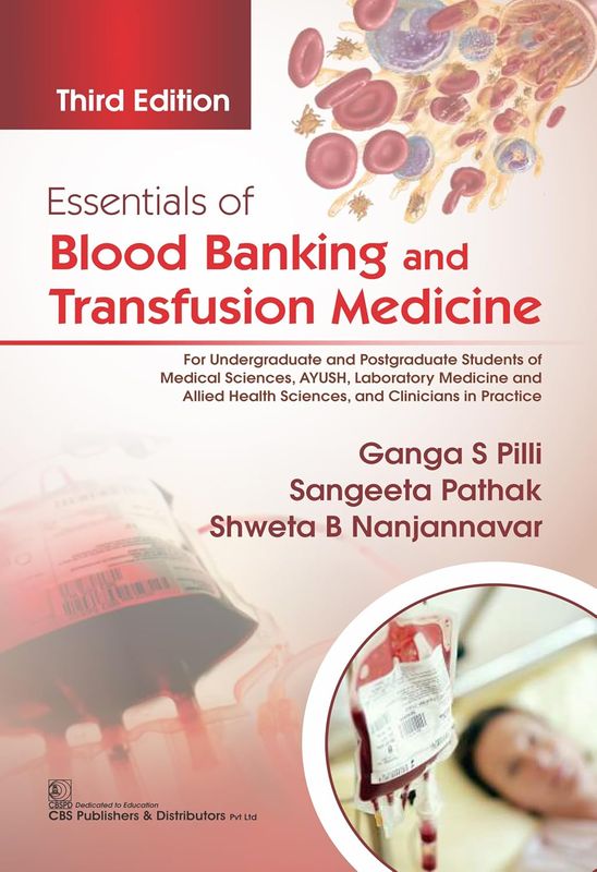 Essentials of Blood Banking and Transfusion Medicine