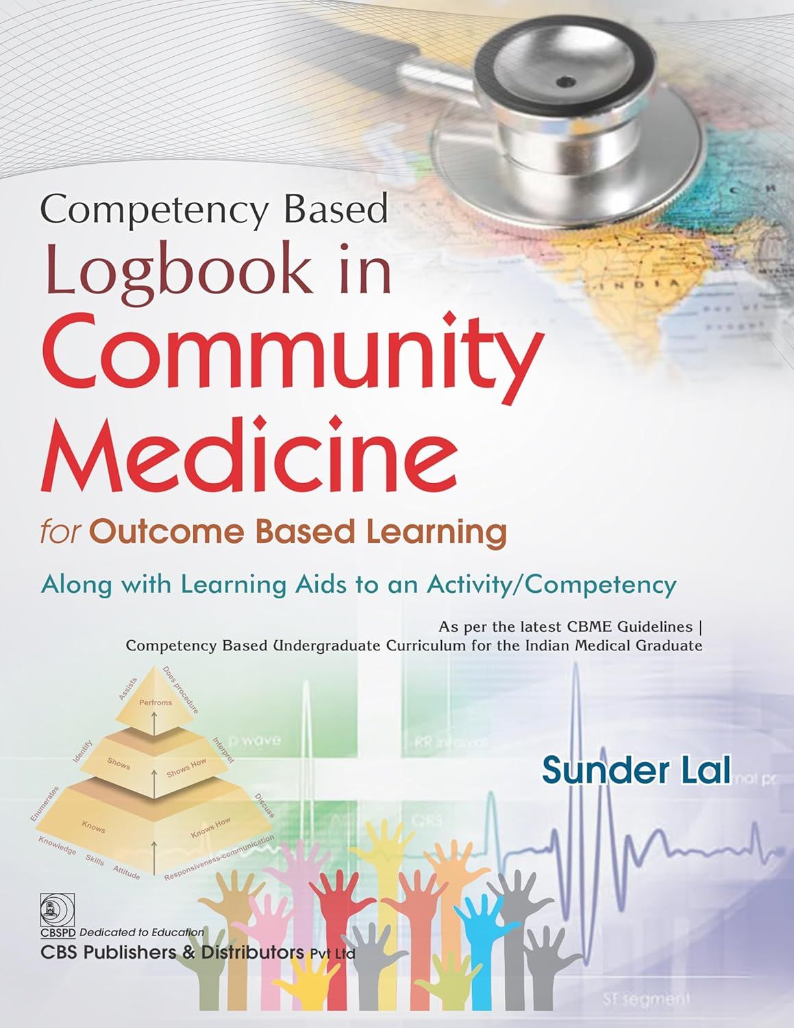 Competency Based Logbook in Community Medicine for Outcome Based Learning