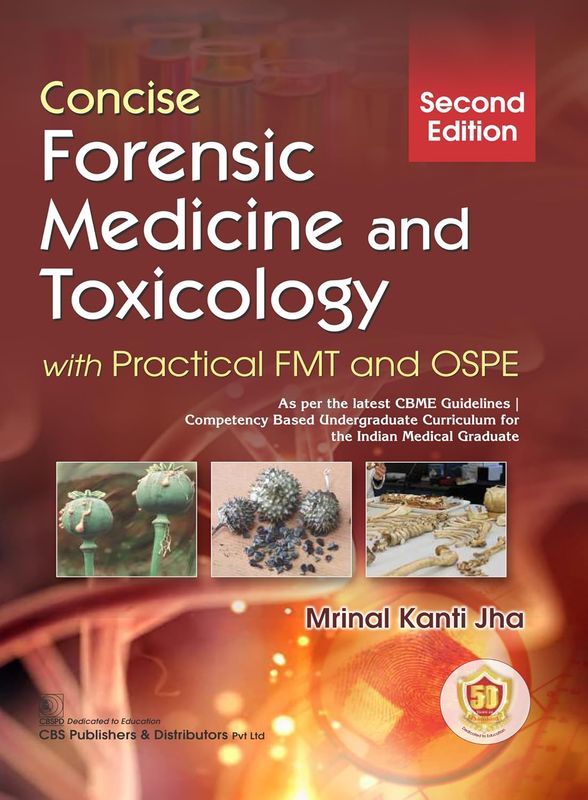 Concise Forensic Medicine and Toxicology with Practical FMT and OSPE, 2e