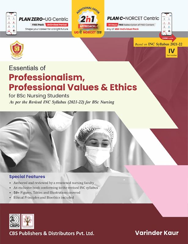 Essentials of Professionalism Professional Values &amp; Ethics for BSc Nursing Students