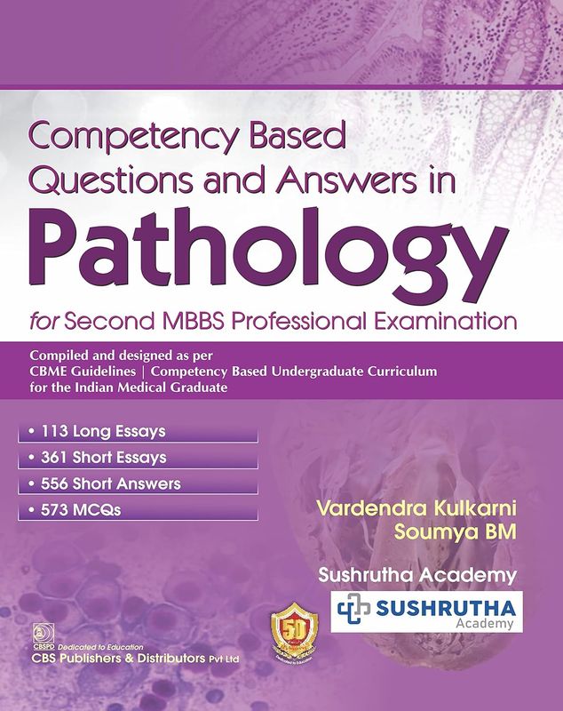 Competency Based Questions and Answers in Pathology for Second MBBS Professional Examination