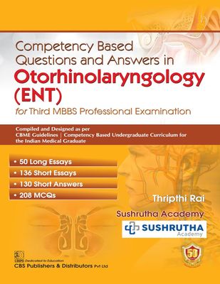 Competency Based Questions and Answers in Otorhinolaryngology (ENT)