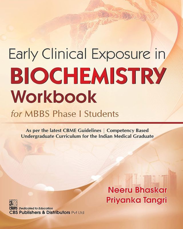 Early Clinical Exposure in Biochemistry Workbook for MBBS Phase I Students