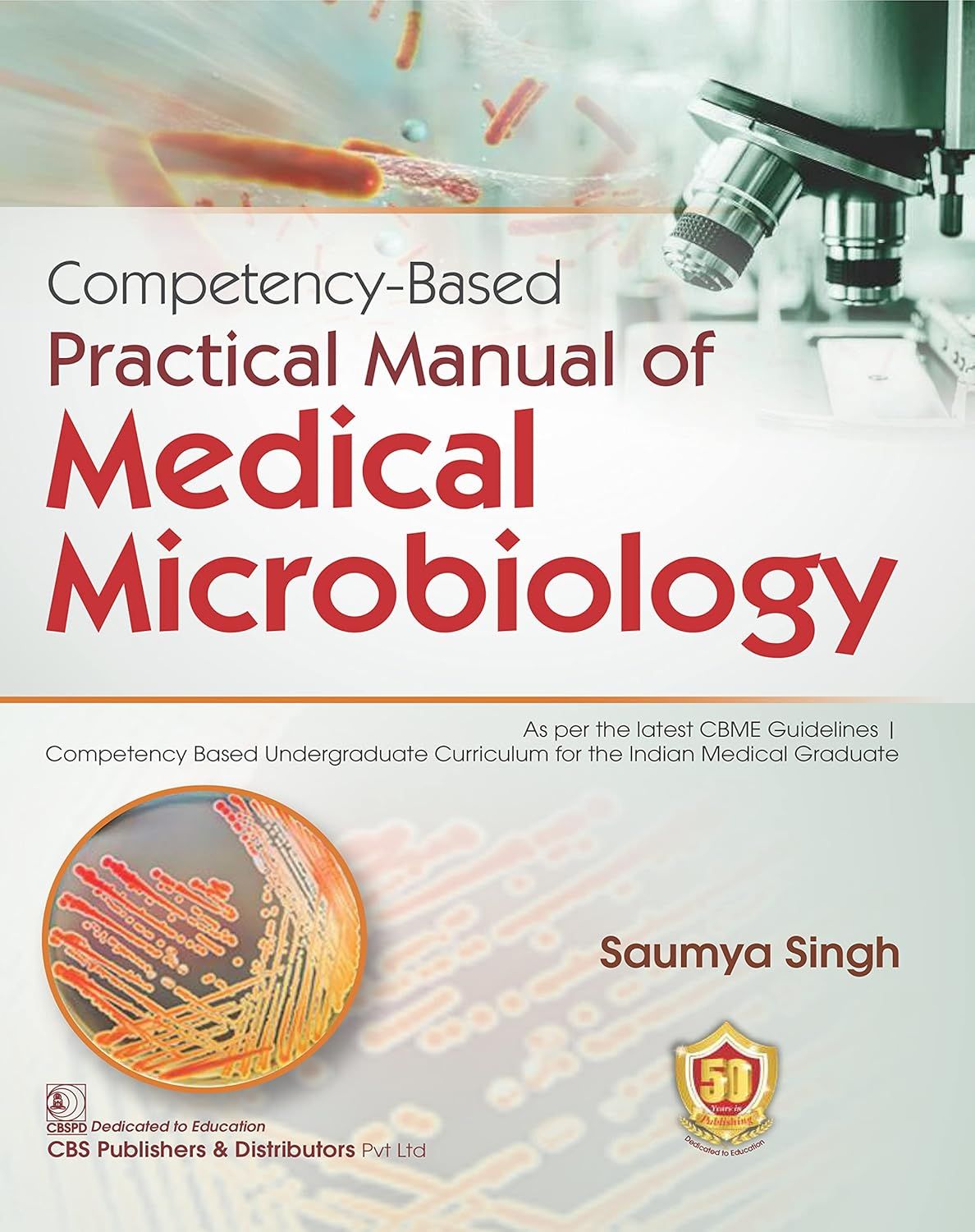 Competency Based Practical Manual of Medical Microbiology