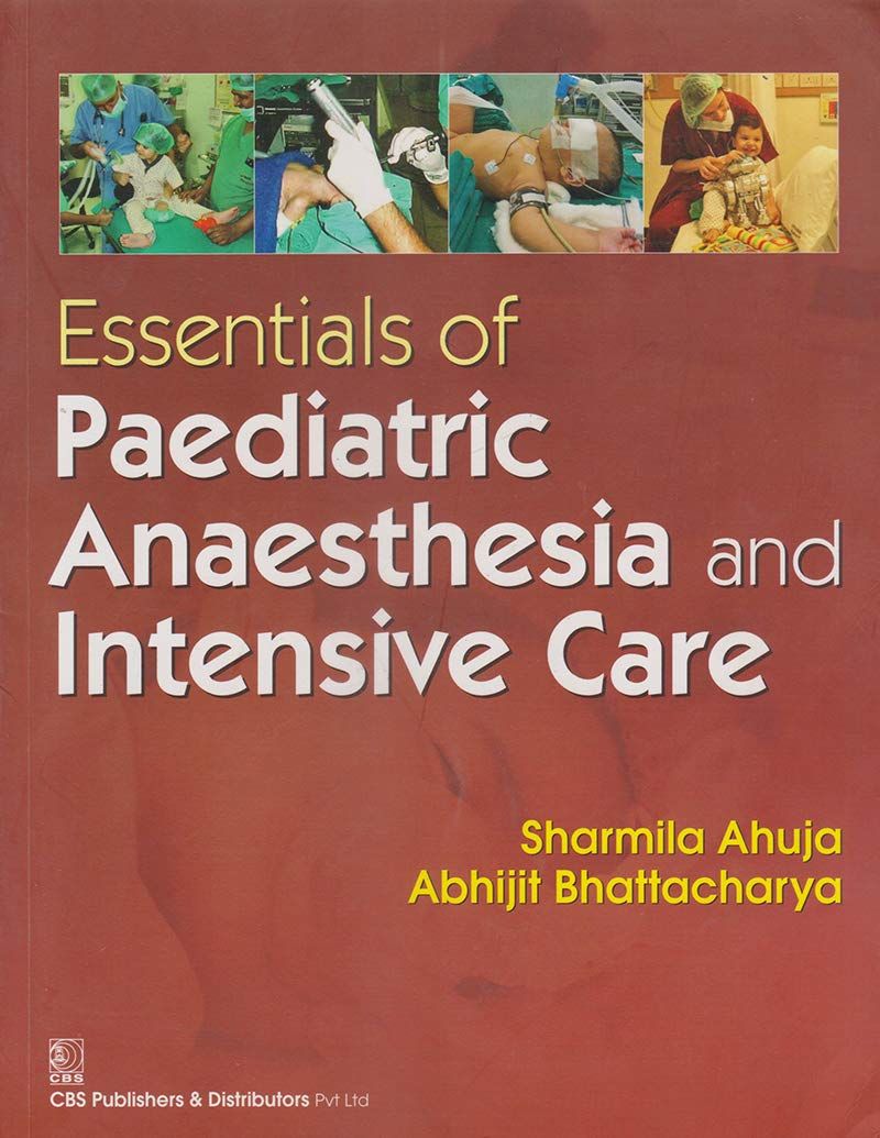 Essentials of Paediatric Anaesthesia and Intensive Care