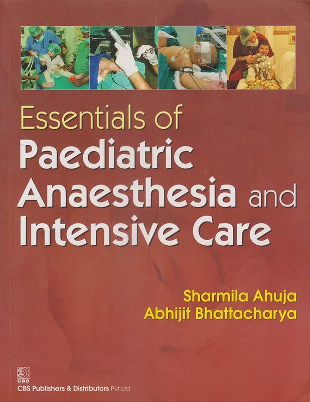Essentials of Paediatric Anaesthesia and Intensive Care