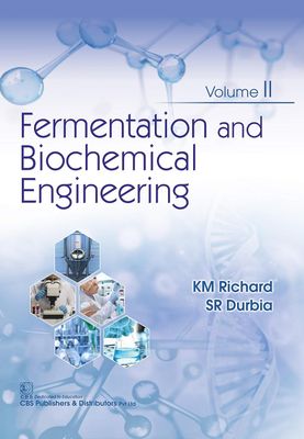 Fermentation and Biochemical Engineering Vol. II: Volume 2