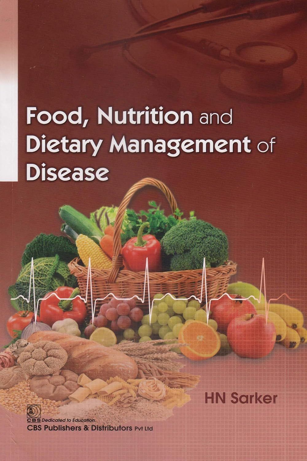 Food, Nutrition and Dietary Management of Disease