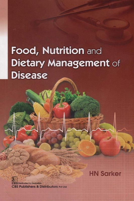 Food, Nutrition and Dietary Management of Disease