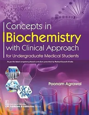 Concepts in Biochemistry with Clinical Approach for undergraduate Medical Students