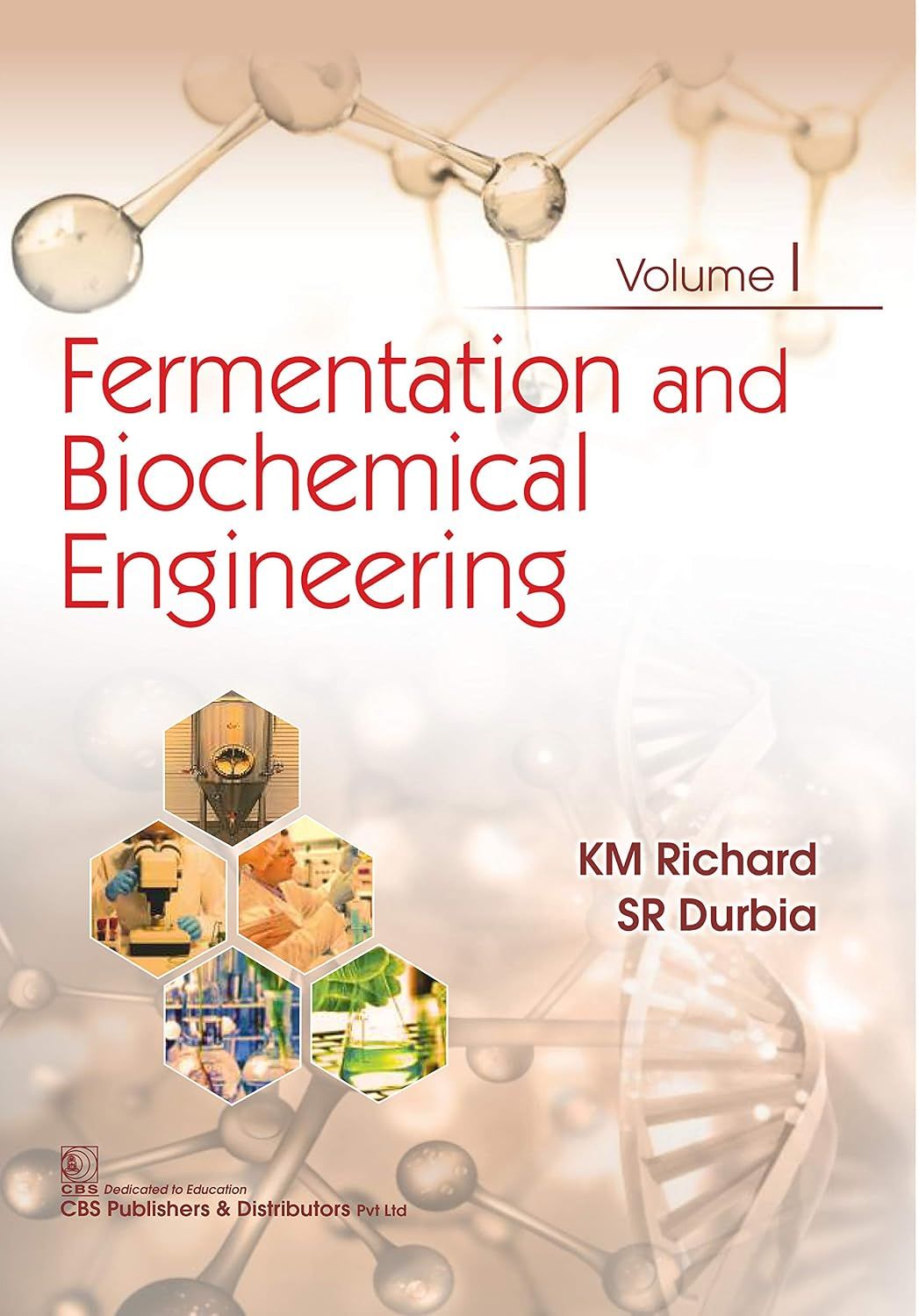 Fermentation and Biochemical Engineering Vol. I: Volume 1