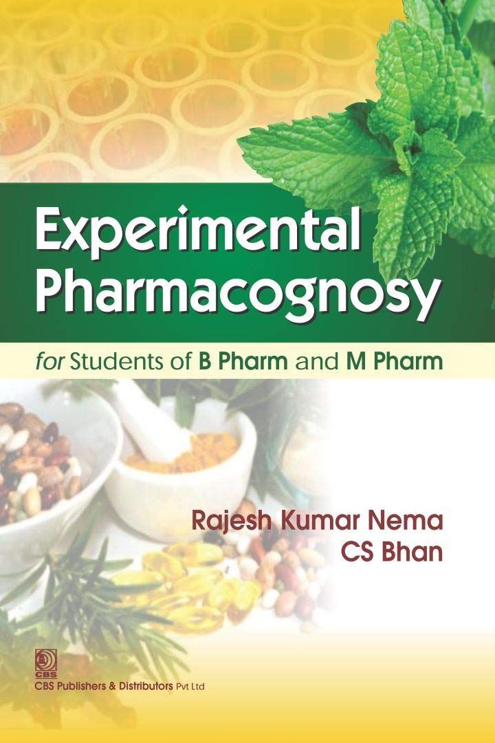 Experimental Pharmacognosy For Students Of B Pharm And M Pharma