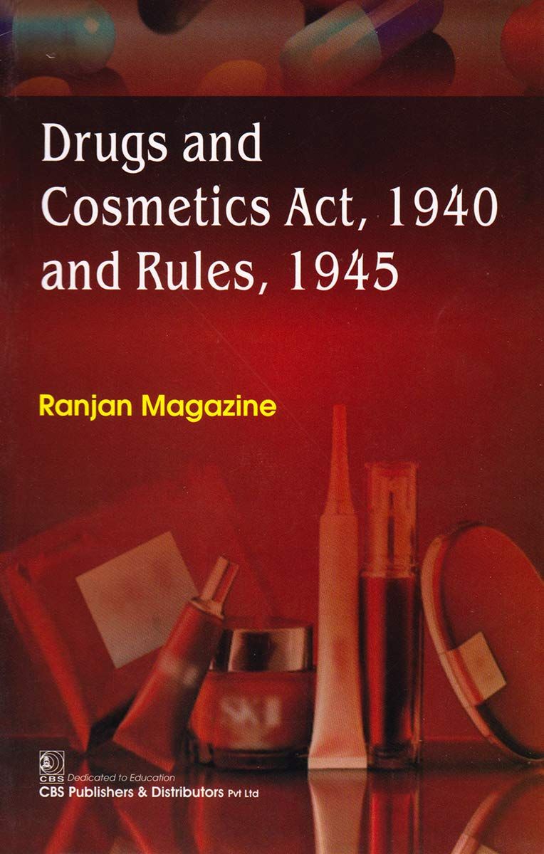 Drug and Cosmetics Act 1940 And Rules 1945